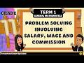 PROBLEM SOLVING INVOLVING SALARY, WAGE AND COMMISSION