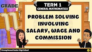 PROBLEM SOLVING INVOLVING SALARY, WAGE AND COMMISSION