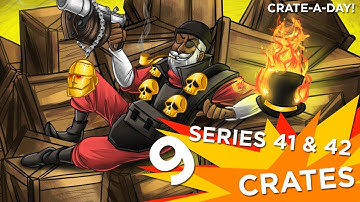 TF2: Unboxing 9 Series 41 & 42 Crates
