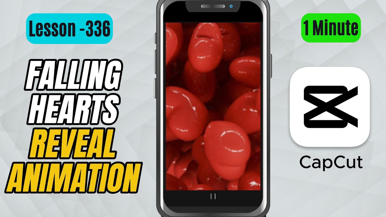 How to Create a Falling Hearts Love Reveal Animation in CapCut Mobile - Lesson 336 CapCut Tutorial