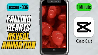 How to Create a Falling Hearts Love Reveal Animation in CapCut Mobile - Lesson 336 CapCut Tutorial screenshot 2