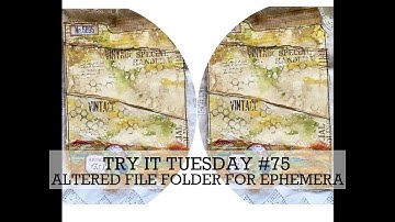 TRY IT TUESDAY #75 Altered File Folder for Ephemera