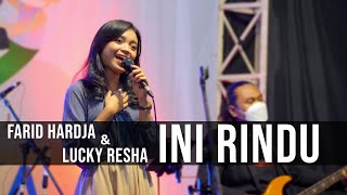 Farid Hardja, Lucky Resha - Ini Rindu | Remember Entertainment ( Keroncong Version Cover )