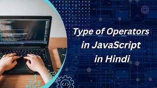 JavaScript Operators | Type of Operators in JavaScript in Hindi