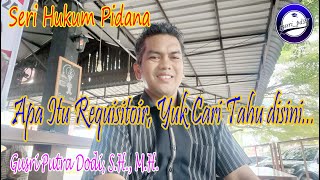 Apa Itu Requisitoir? Yuuukkk Cari Tahu Disini... | Gusri Putra Dodi, S.H., M.H. Apa Itu Requisitoir? Yuuukkk Cari Tahu Disini... | Gusri Putra Dodi, S.H., M.H.