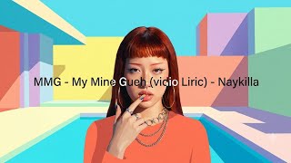 MMG  -  My Mine Gueh -syakilla ( video lirik) 