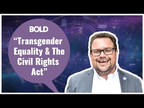 Transgender Equality &amp; The Civil Rights Act