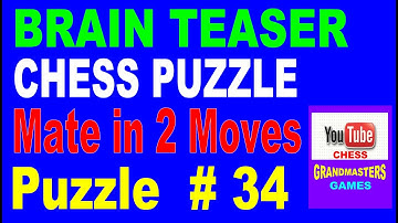 Chess Puzzle Mate In 2 Moves l Brain Teaser l Puzzle #34
