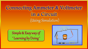 Connecting Ammeter and Voltmeter in a Circuit| Simulation| PhET