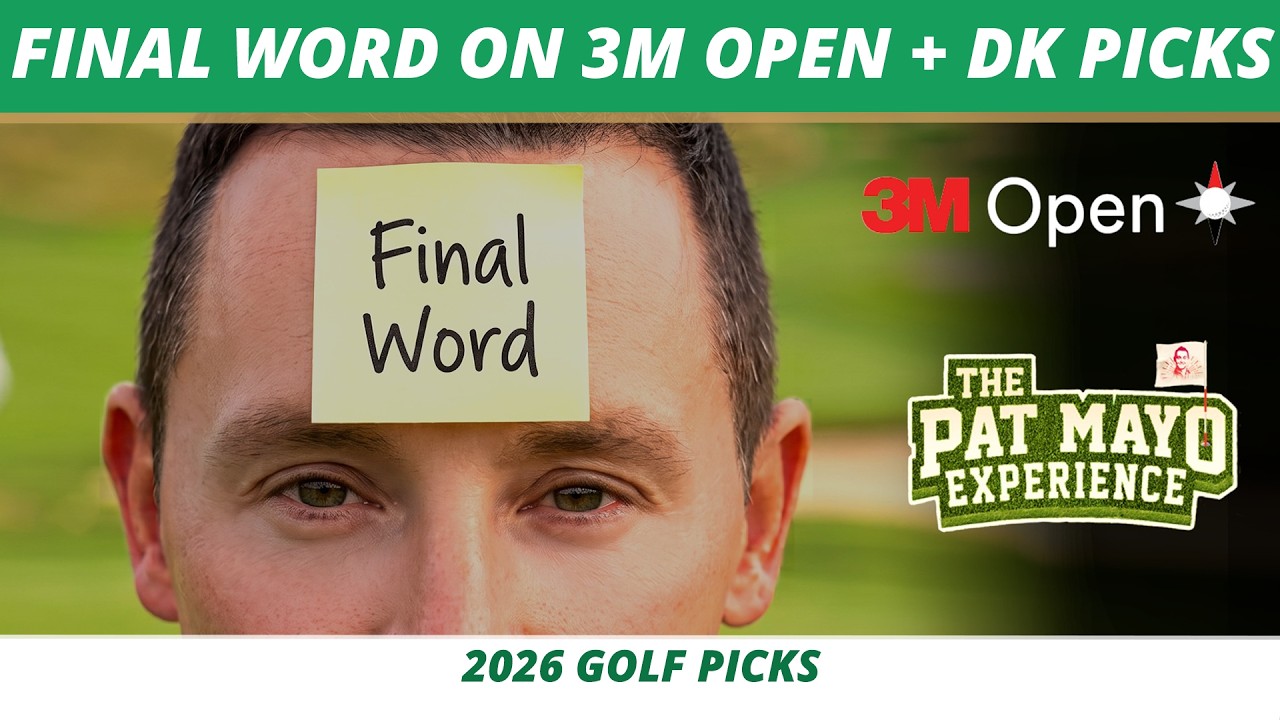 3M Open 2026 Bets, One & Done, Weather | Fantasy Golf 3M Open DraftKings Picks | Final Word on Golf