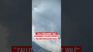 "J’ai littéralement volé" : Héloïse a été emportée par une tornade en France
