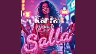 Salla Hatun Salla II (feat. Sonat B) - Karfa