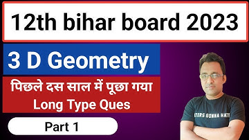 12th Bihar Board / 3 D Geometry  Question Bank 10 year Solution/ Part 1