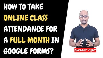 How to Take Attendance in Online Classes for full month? Swamy Vijay