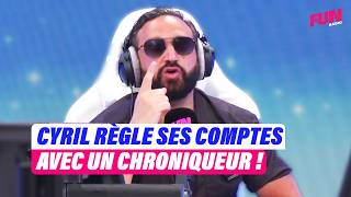 Cyril règle ses comptes avec un chroniqueur ! | Cyril Hanouna sur Fun Radio Cyril règle ses comptes avec un chroniqueur ! | Cyril Hanouna sur Fun Radio