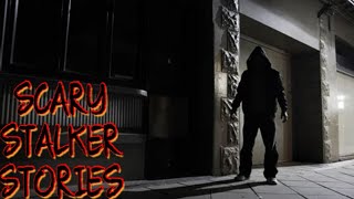 3 True Scary Stalker Stories