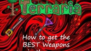 Terraria (ios) 1.2 How to get the best weapons in the game!!