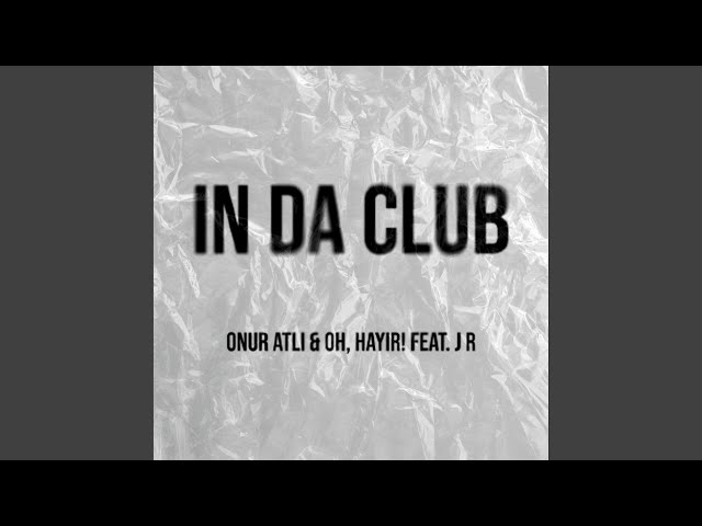 In Da Club