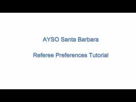AYSO SB Referee Preferences Tutorial