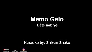 Karaoke Kurdi Memo Gelo Bete Nabiye كرايوكي كوردي ممو كلو بيته نابيه