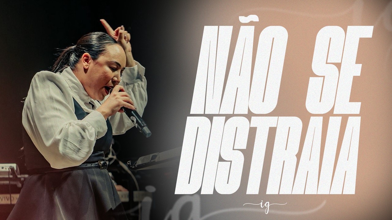 NÃO SE DISTRAIA | ISABELLA GARCIA