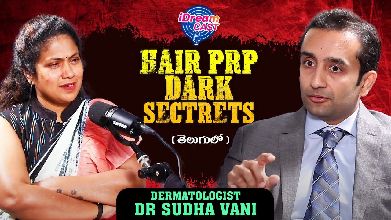 Dr Raghuveera Reddy How Hair PRP Works : ft. Dr. Raghuveer Reddy | Podcast about Hair PRP ...