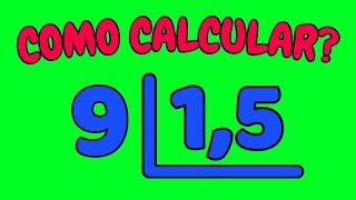 HOW TO CALCULATE 9 DIVIDED BY 1.5 | Dividing 9 by 1.5 – Division with decimal numbers