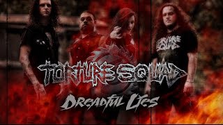 TORTURE SQUAD - Dreadful Lies (Official Lyric Vídeo)