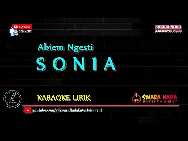 Sonia - Karaoke Lirik | Abiem Ngesti class=