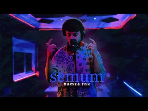 HamzaFNX - SEMUM