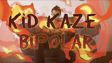 Kid Kaze - Bipolar - Directed by Owlgang