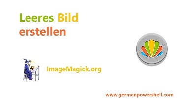 Leeres Bild erstellen | PowerSHELL 5.1 deutsch german