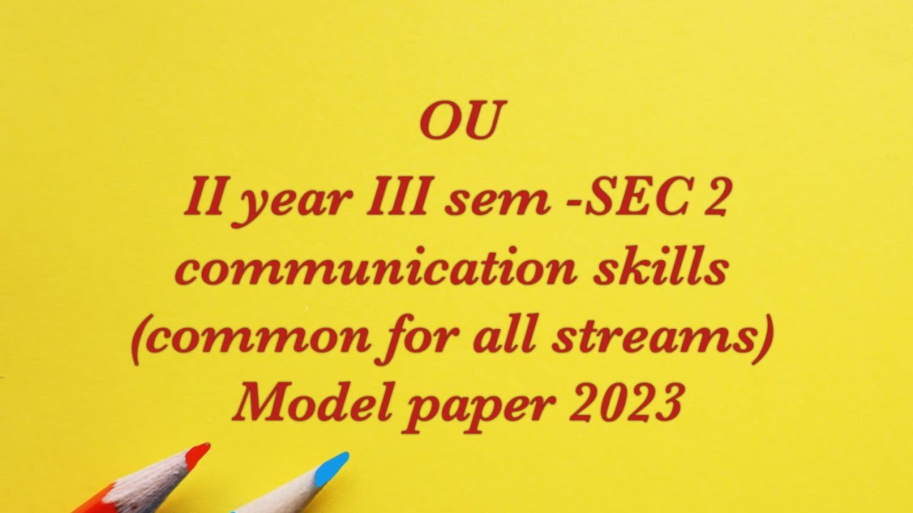 OU Degree SEC 2 Communication Skills Model Paper YouTube ou-degree-sec-2-communication-skills-model-paper-youtube