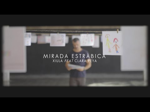 XIULA amb la CLARA PEYA - MIRADA ESTRÀBICA