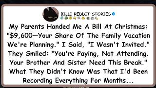 My Parents Handed Me A Bill At Christmas: $9,600—Your Share Of The Family Vacation We're Planning.