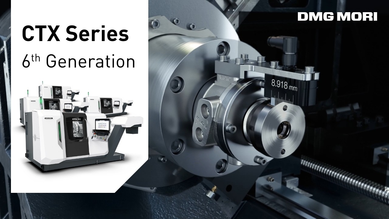 CTX Series 6th Generation: The Next Level of CNC Turning - YouTube