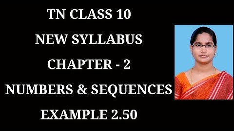 10th Maths Ch-2 Numbers and Sequences | Example-2.50 | Samacheer One plus One channel