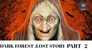 DARK FOREST: LOST STORY (GAMEPLAY) horror & cripy (ANDROID & IOS) (PART-2)
