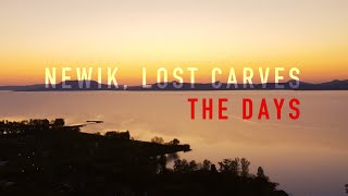 Newik, Lost Carves - The Days
