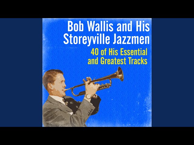 Bob Wallis and His Storyville Jazzmen - I'm Shy, Mary Ellen, I'm Shy