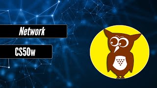 CS50w - Network/Owlz
