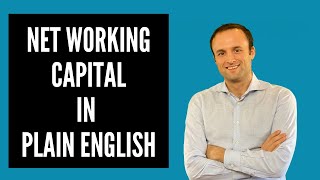 Net Working Capital in Plain English  Complete Guide (2021)