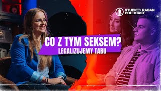 Co Z Tym Seksem Legalizujemy Tabu   Diana Pauliska  Odc 359