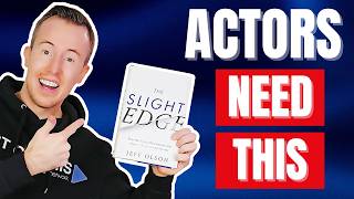 The Slight Edge By Jeff Olson (Why It’s More Powerful Than Any Acting Book)