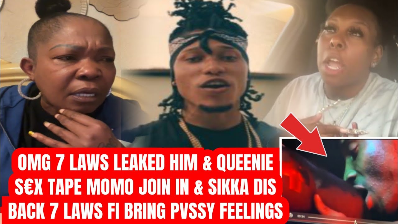 OMG 7 Laws Leaked Him & Queenie S€x Tape A Bite Off Queenie N!pole Momo
