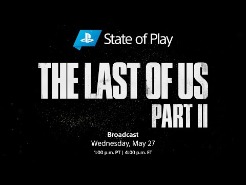 The Last of Us Part II - State of Play | PS4