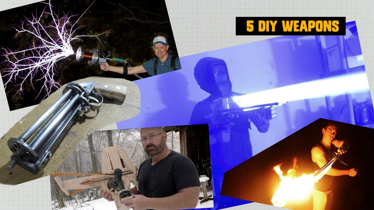 5 Insane DIY Weapons 5 Insane DIY Weapons
