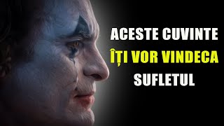 ASCULTĂ ACESTE CUVINTE DACĂ EȘTI OBOSIT ȘI CONFUZ ! Cuvinte care îți vor vindeca sufletul !