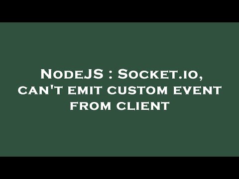 NodeJS : Socket.io, can't emit custom event from client