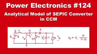 PE #124: Analytical Model of SEPIC Converter in CCM